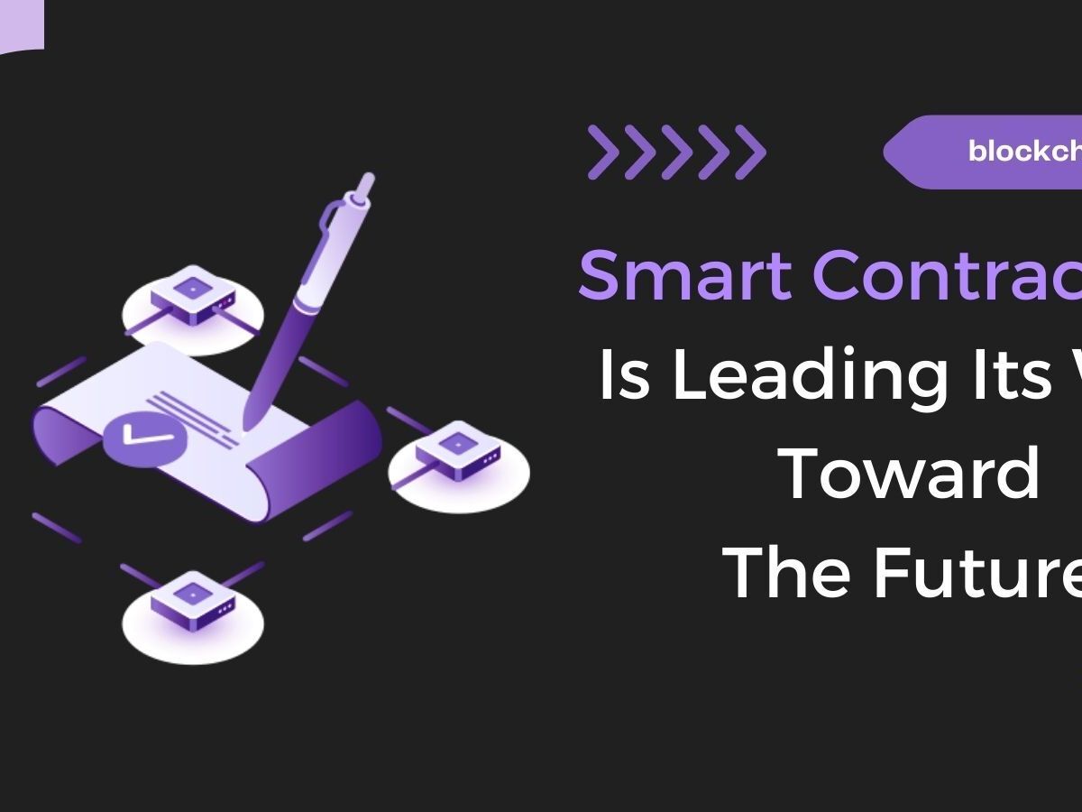 A Simple Roadmap To The Future Of Blockchain: Smart Contracts 2.0