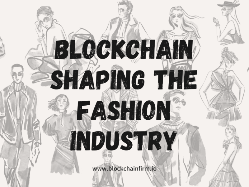 Blockchain In The Fashion Industry – Get Into The Innovative Future